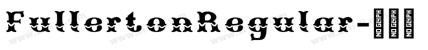 FullertonRegular字体转换 FullertonRegular字体转换