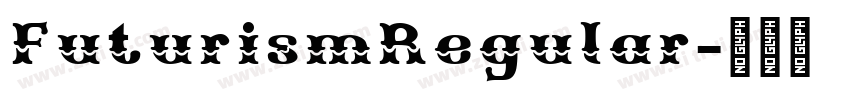 FuturismRegular字体转换