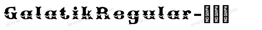 GalatikRegular字体转换 GalatikRegular字体转换