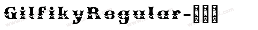 GilfikyRegular字体转换