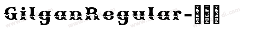 GilganRegular字体转换