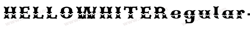 HELLOWHITERegular字体转换
