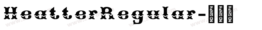 HeatterRegular字体转换