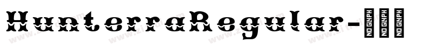HunterraRegular字体转换
