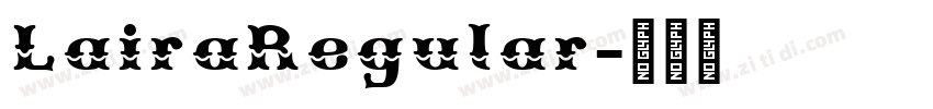 LairaRegular字体转换