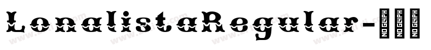 LonalistaRegular字体转换