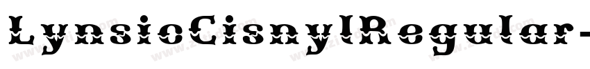 LynsicCisnylRegular字体转换 LynsicCisnylRegular字体转换