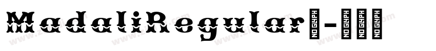 MadaliRegular◆字体转换
