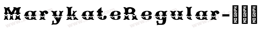 MarykateRegular字体转换