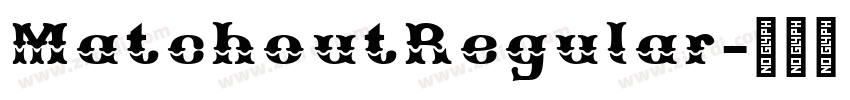 MatchoutRegular字体转换