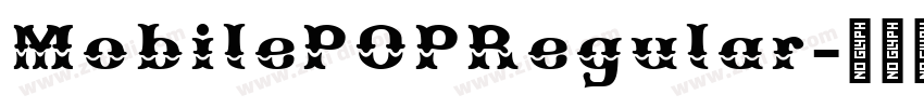 MobilePOPRegular字体转换