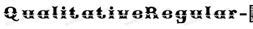 QualitativeRegular字体转换