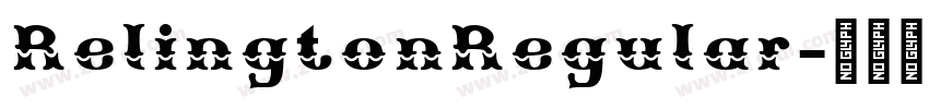 RelingtonRegular字体转换