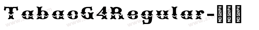 TabacG4Regular字体转换