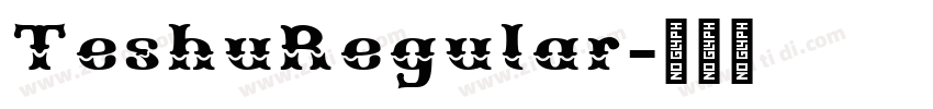 TeshuRegular字体转换