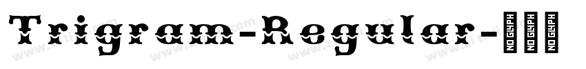 Trigram-Regular字体转换