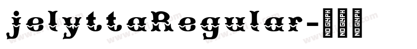 jelyttaRegular字体转换 jelyttaRegular字体转换