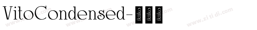 VitoCondensed字体转换