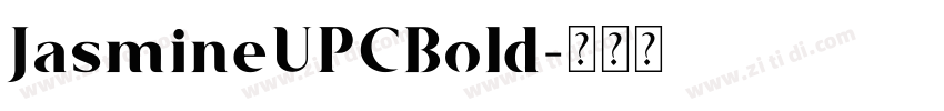 JasmineUPCBold字体转换 JasmineUPCBold字体转换