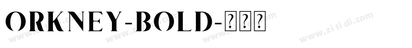 ORKNEY-BOLD字体转换