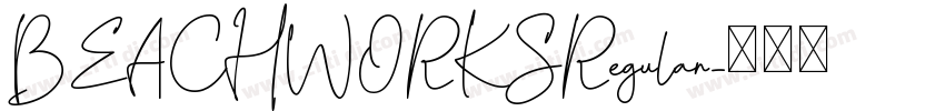 BEACHWORKSRegular字体转换