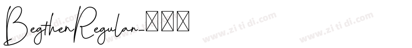 BegthenRegular字体转换