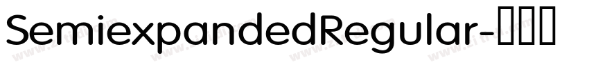 SemiexpandedRegular字体转换 SemiexpandedRegular字体转换