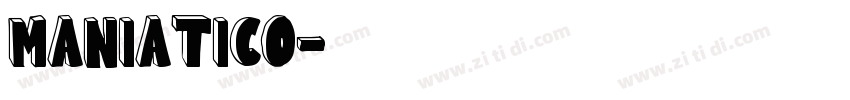 MANIATICO字体转换