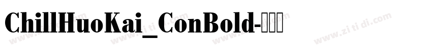 ChillHuoKai_ConBold字体转换