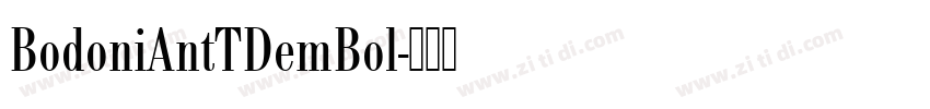 BodoniAntTDemBol字体转换