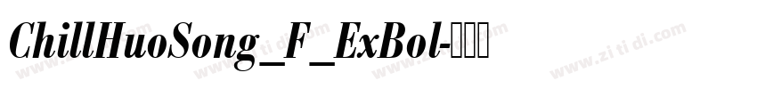 ChillHuoSong_F_ExBol字体转换