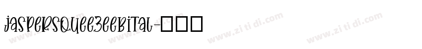 jasperSqueezeEBItal字体转换