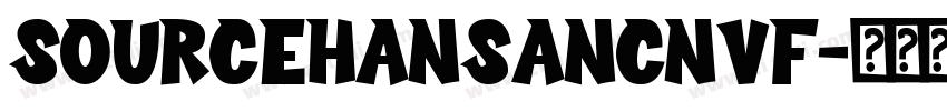 sourcehansancnvf字体转换