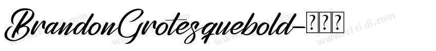 BrandonGrotesquebold字体转换