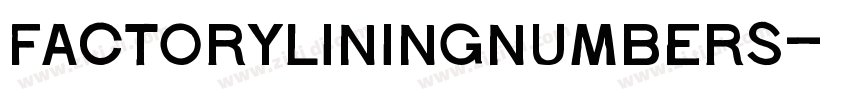 FactoryLiningNumbers字体转换