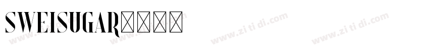 SweiSugar字体转换