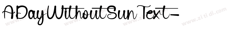 ADayWithoutSunText字体转换