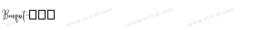 Bouquet字体转换