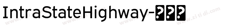 IntraStateHighway字体转换