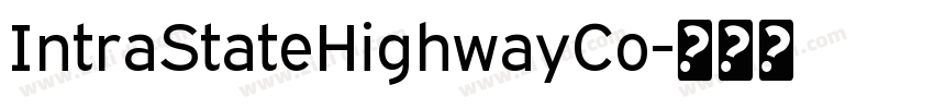 IntraStateHighwayCo字体转换 IntraStateHighwayCo字体转换