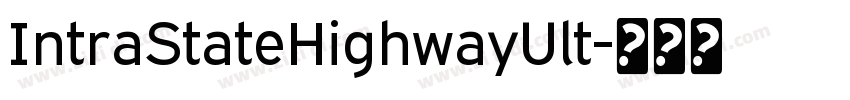 IntraStateHighwayUlt字体转换