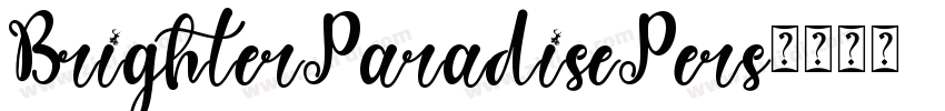 BrighterParadisePers字体转换