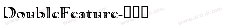 DoubleFeature字体转换