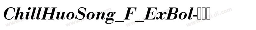 ChillHuoSong_F_ExBol字体转换