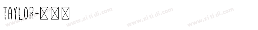 taylor字体转换