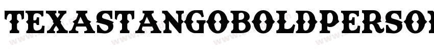 TexasTangoBOLDPERSON字体转换