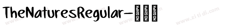 TheNaturesRegular字体转换 TheNaturesRegular字体转换