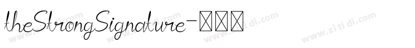 theStrongSignature字体转换
