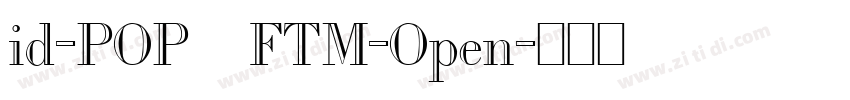 id-POP_FTM-Open字体转换