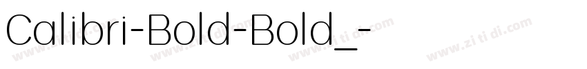 Calibri-Bold-Bold_字体转换